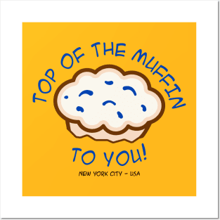 Top of the Muffin Posters and Art